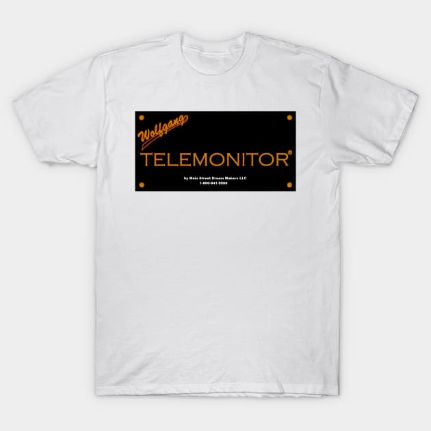 Wolfgang TELEMONITOR T-Shirt by msdminc